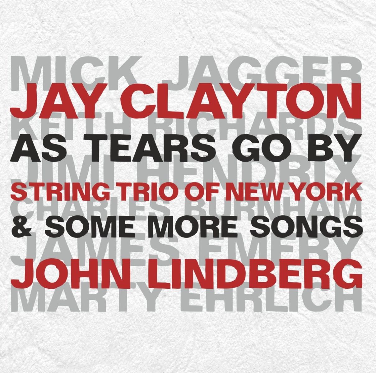 Jay Clayton & John Lindberg, String Trio Of New York - As Tears Goes By & More Songs