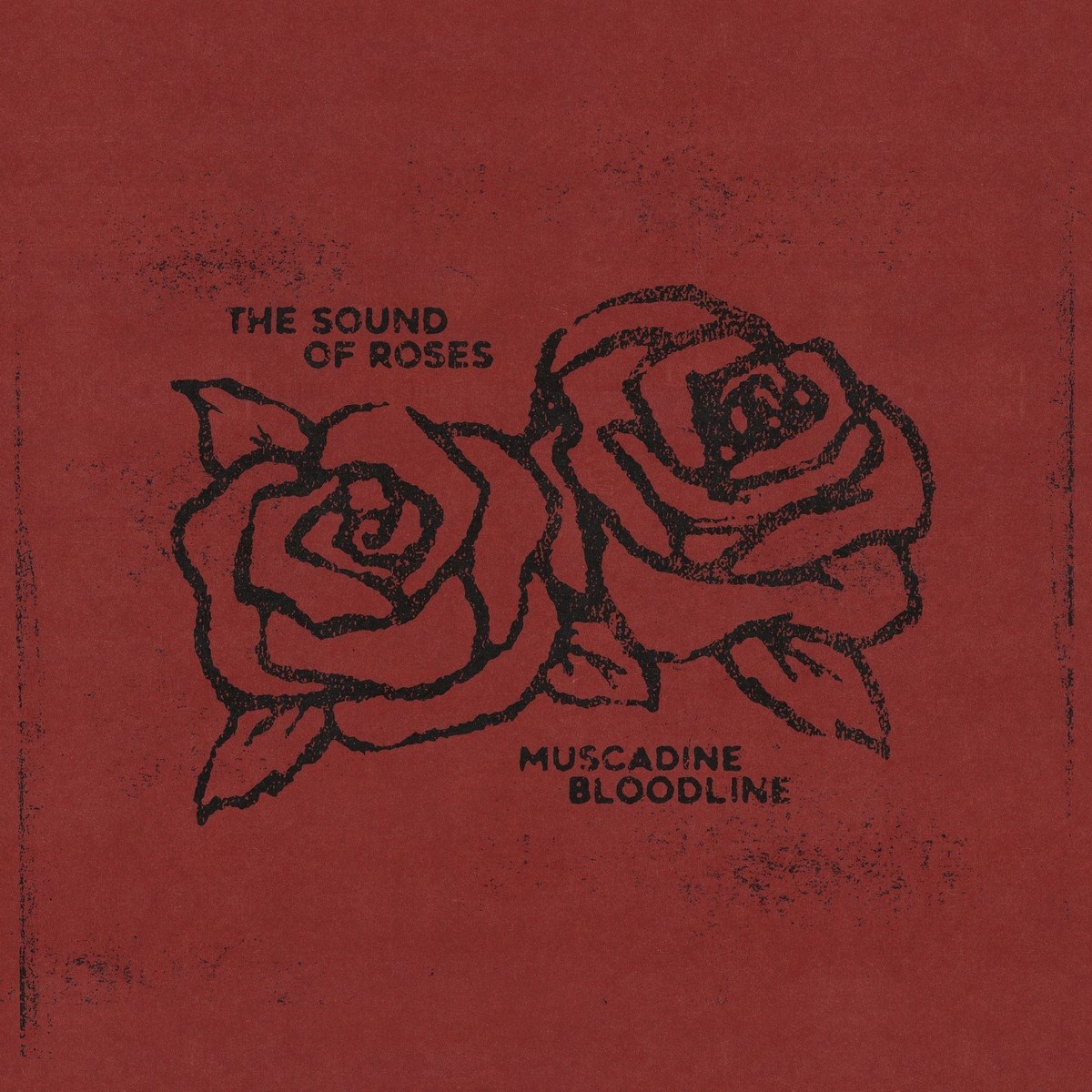 Afbeelding van Muscadine Bloodline - The Sound Of Roses