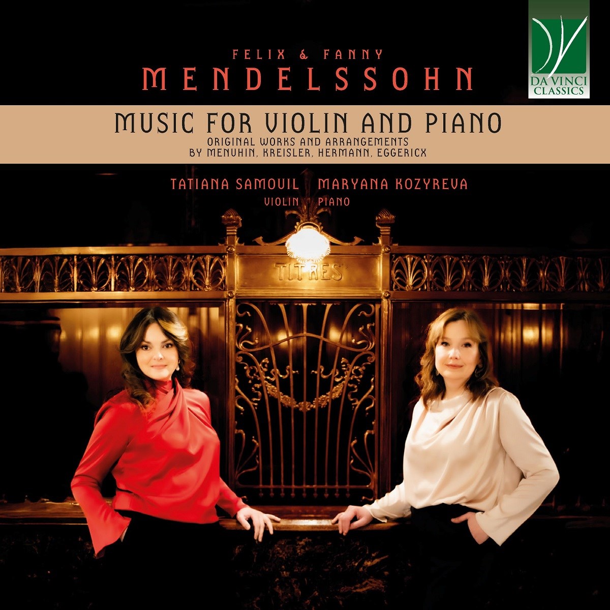 Tatiana Samouil & Maryana Kozyreva - Felix & Fanny Mendelssohn: Music For Violin And Piano