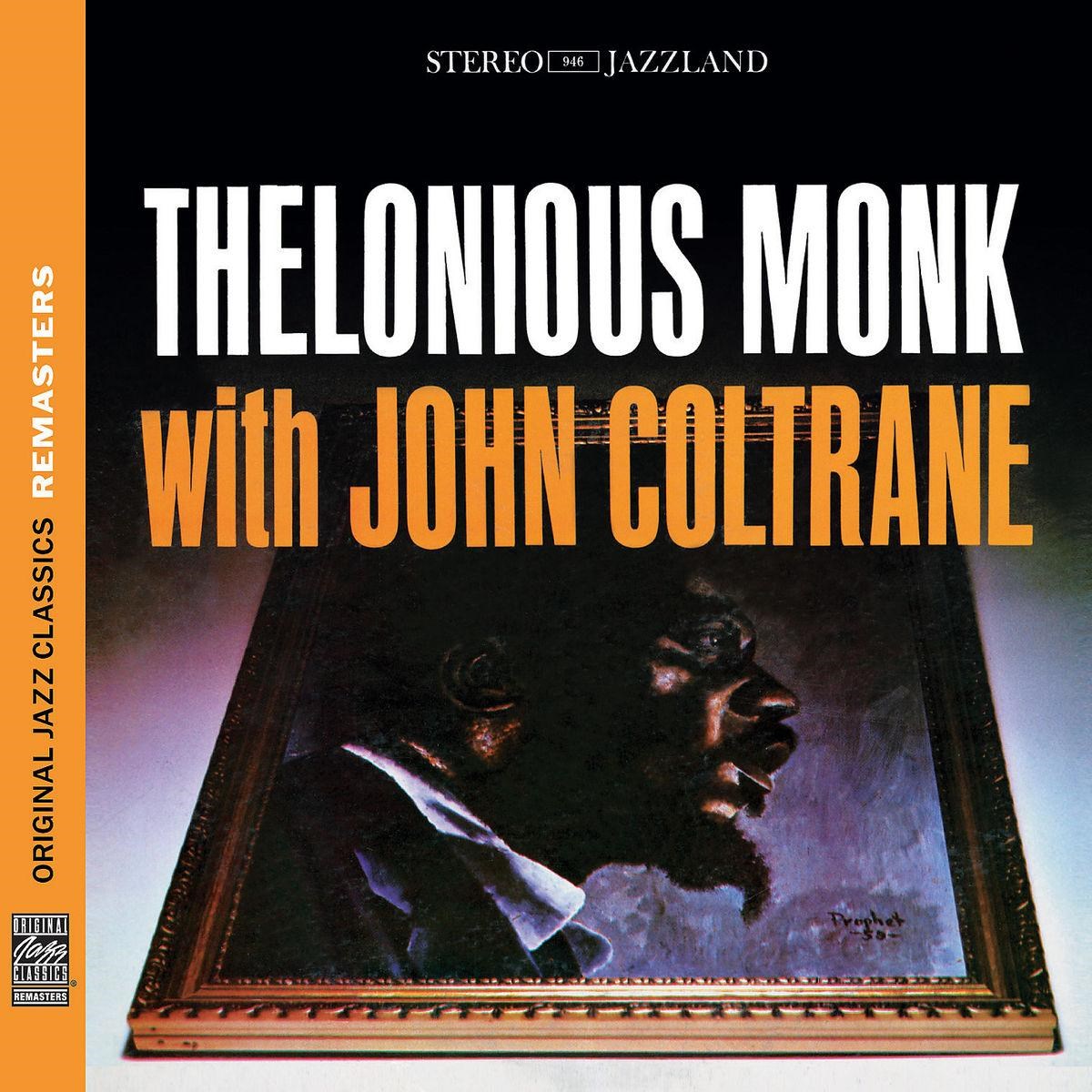 Thelonious Monk & John Coltrane - Thelonious Monk With John Coltrane