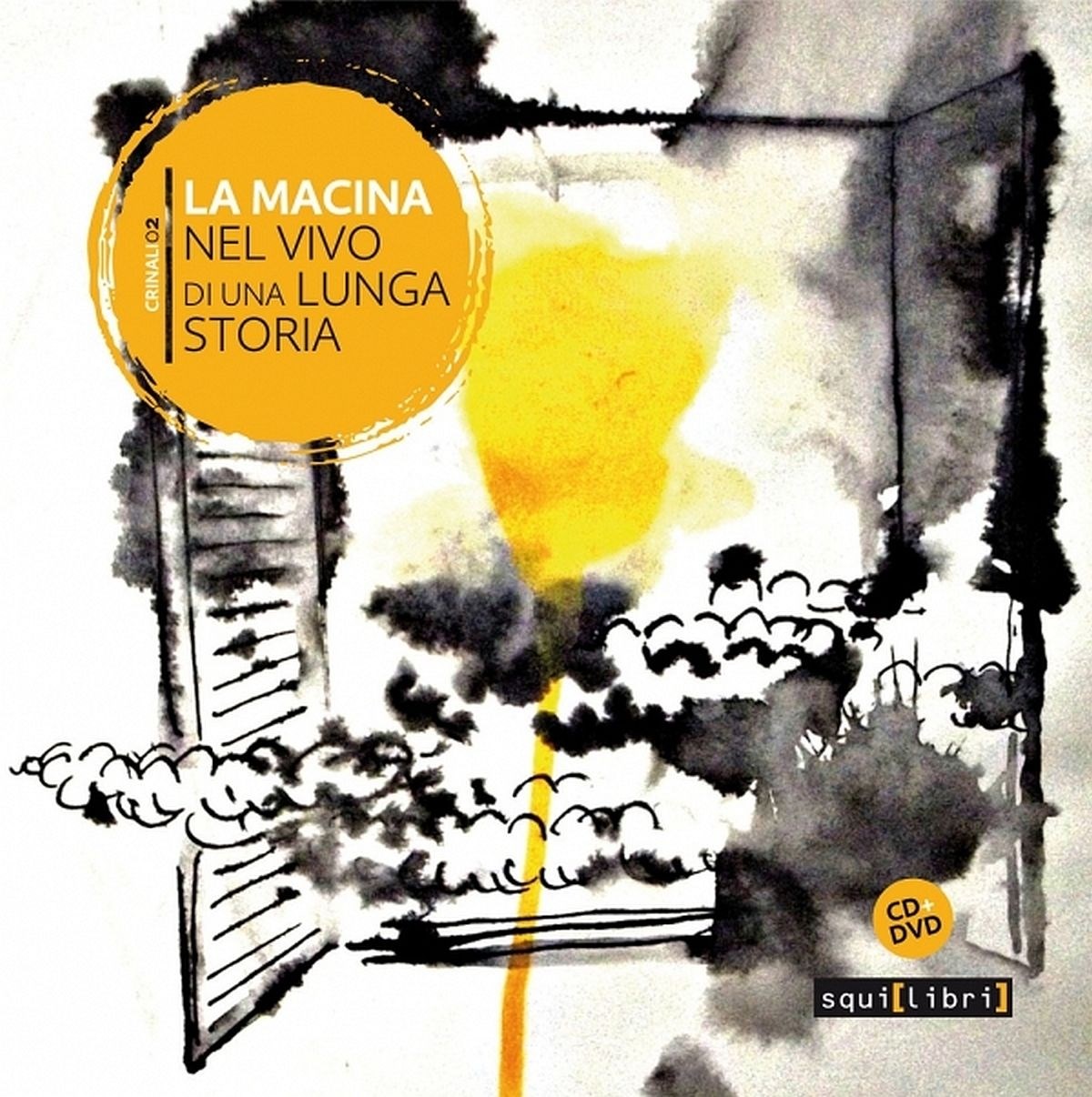 La Macina - Nel Vivo Di Una Lunga Storia
