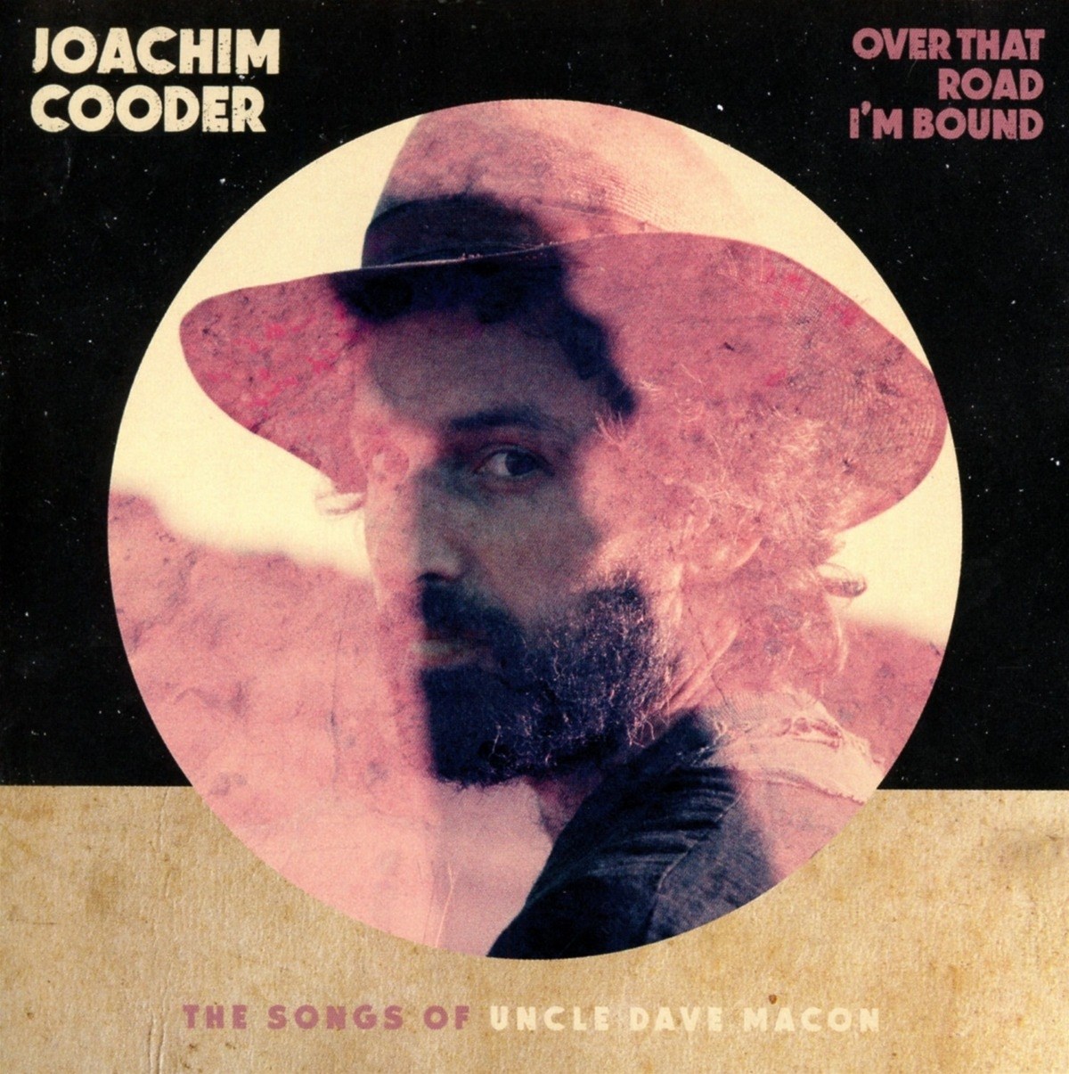 Afbeelding van Joachim Cooder - Over That Road I'm Bound : The Songs Of Uncle Dave Macon