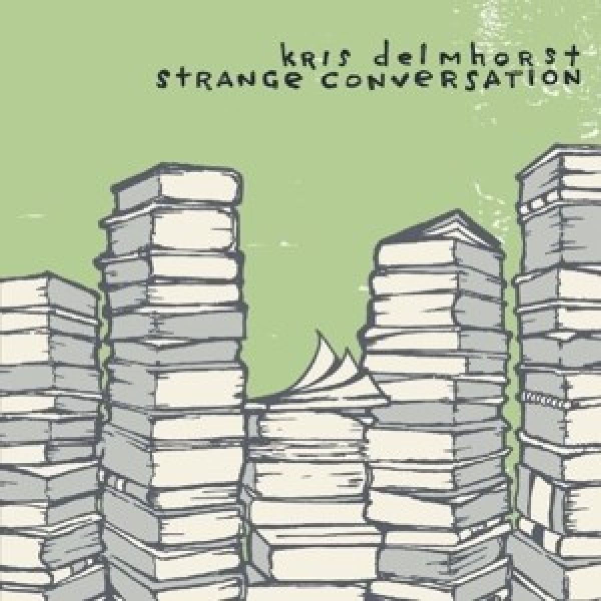 Afbeelding van Kris Delmhorst - Strange Conversations