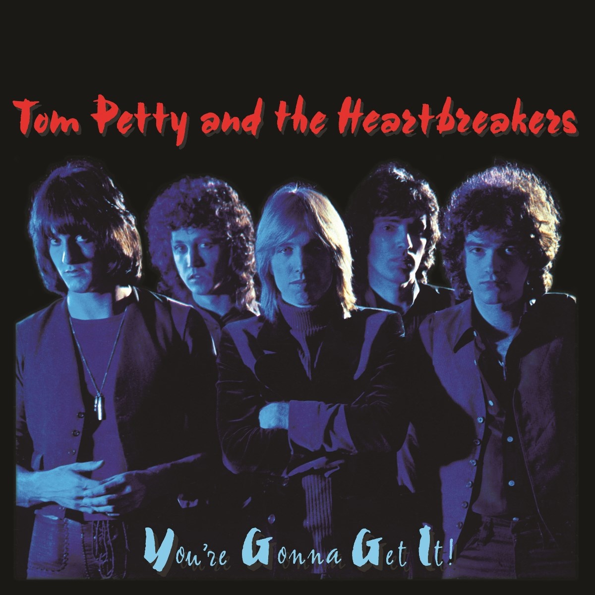 Afbeelding van Tom Petty And The Heartbreakers - You're Gonna Get It!