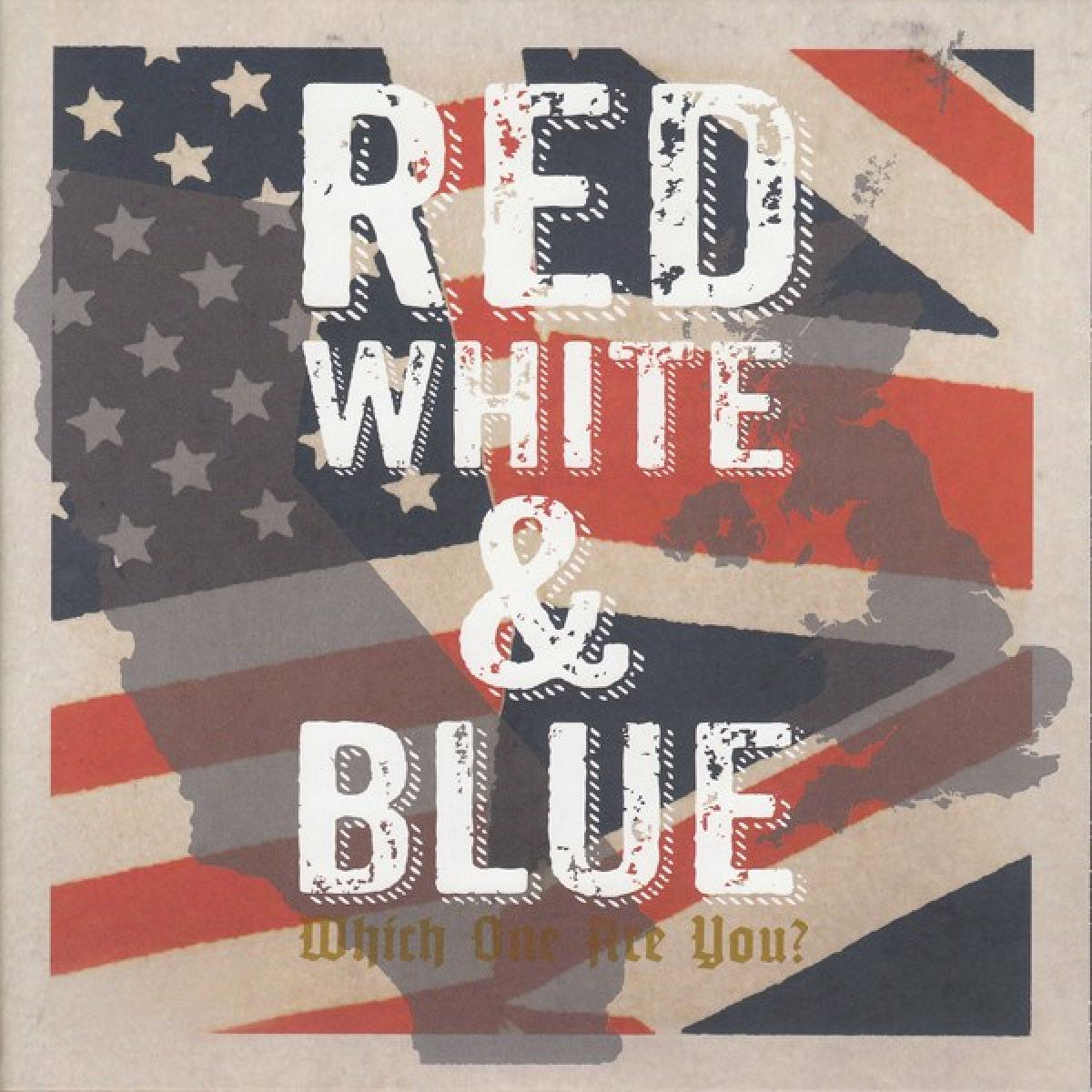 Afbeelding van Red, White & Blue - Which One Are You