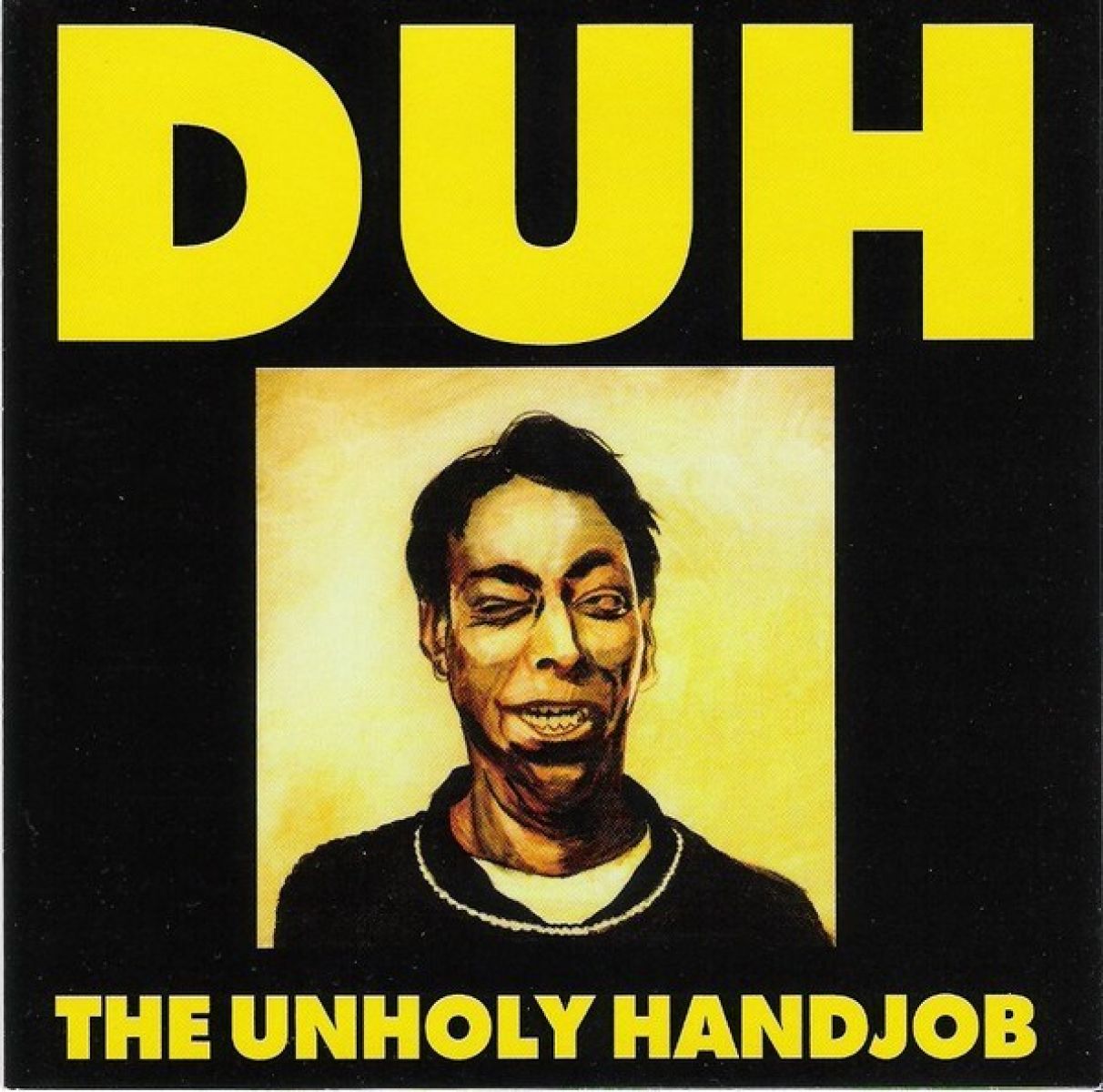Afbeelding van Duh - The Unholy Handjob