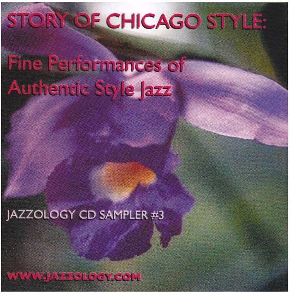 Various Artists - Story Of Chicago Style (Fine Performances Of Authentic Style Jazz) (Jazzology CD Sampler #3)