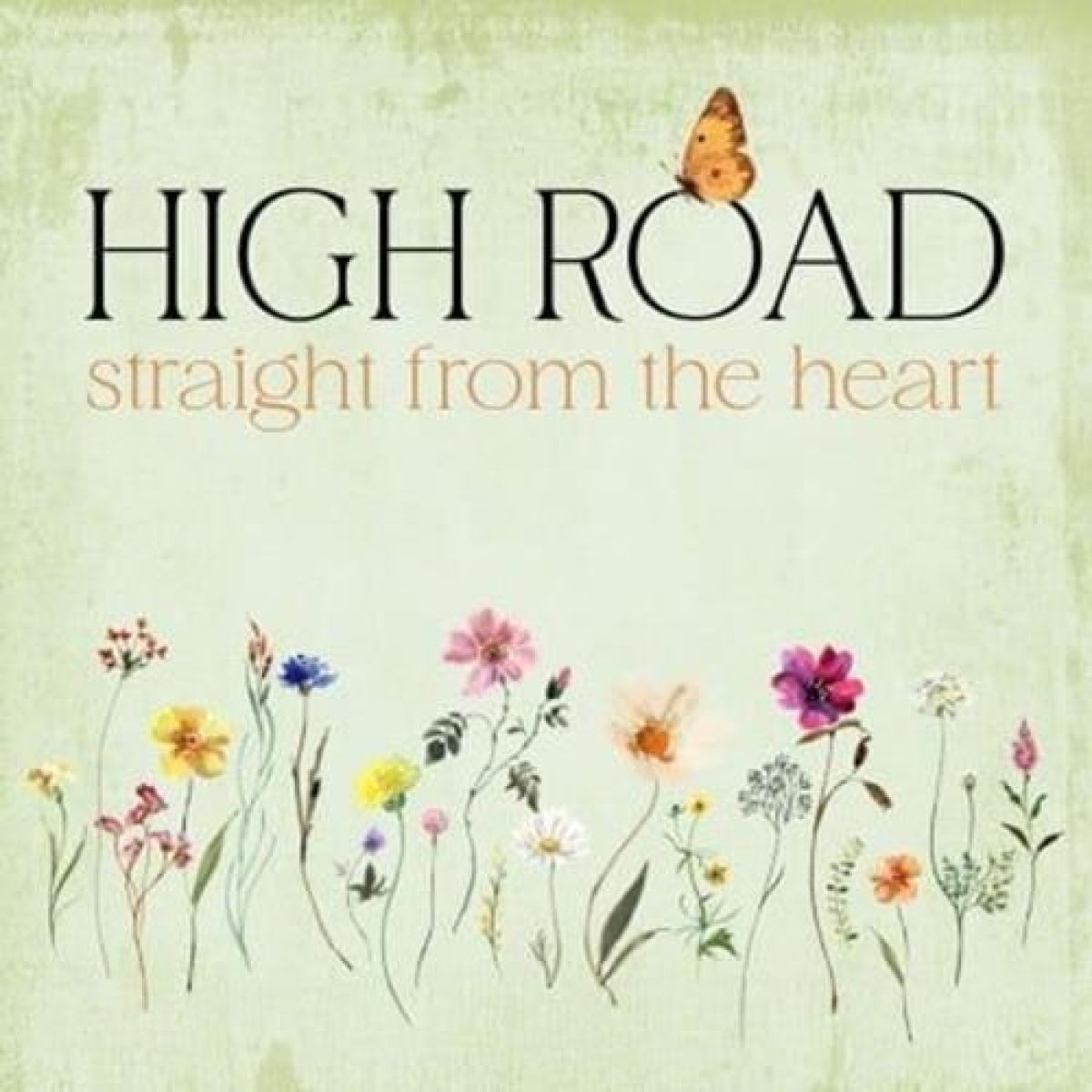 High Road - Straight From The Heart