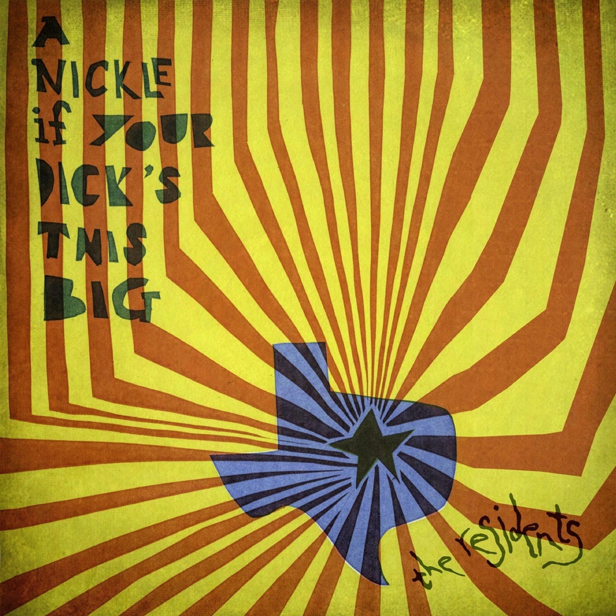 Afbeelding van The Residents - A Nickle If Your Dick's This Big