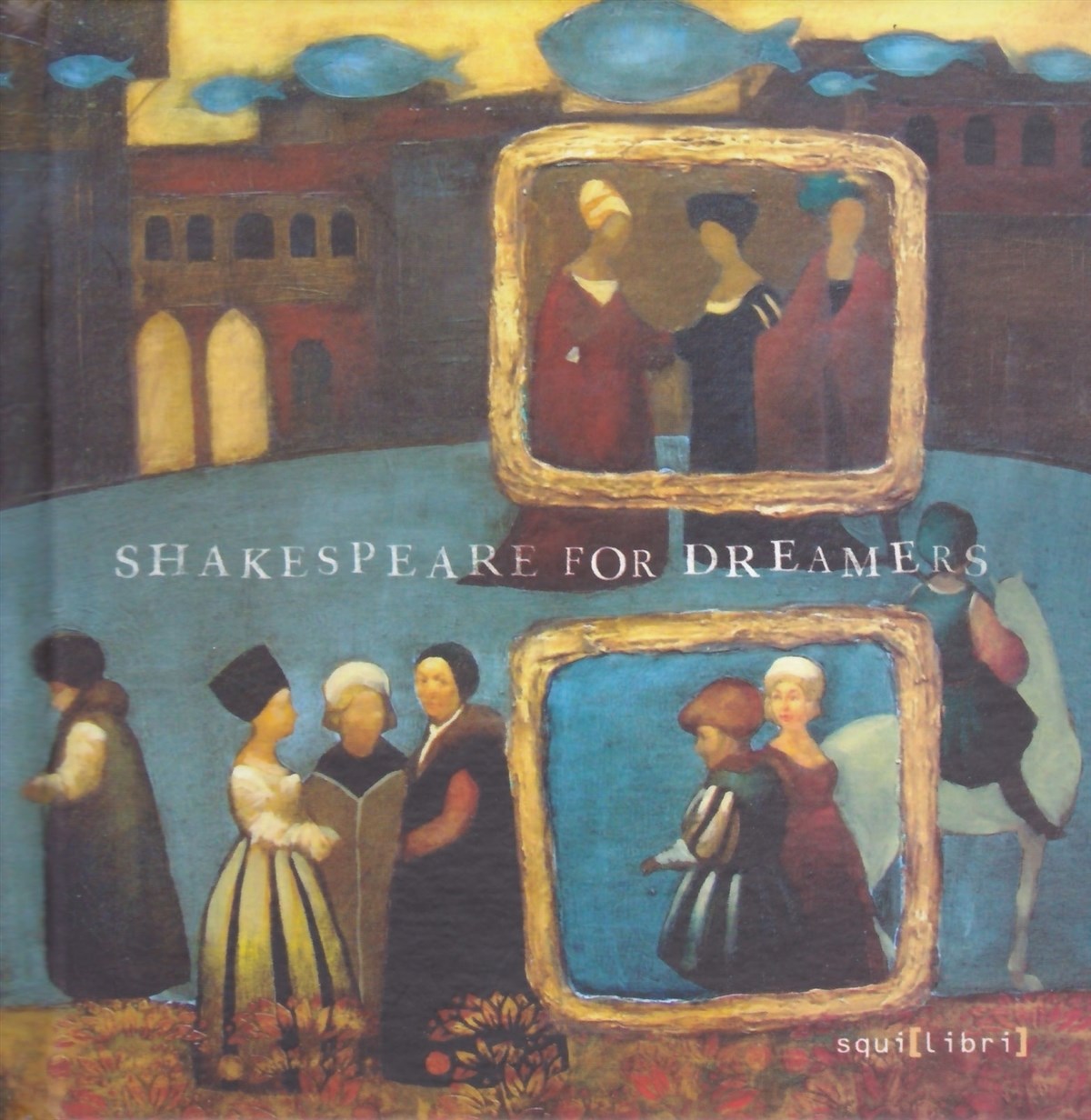 Nicola Segatta - Shakespear For Dreamers