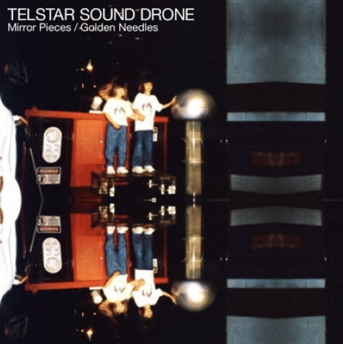 Telstar Sound Drone - Mirror Pieces / Golden Needles