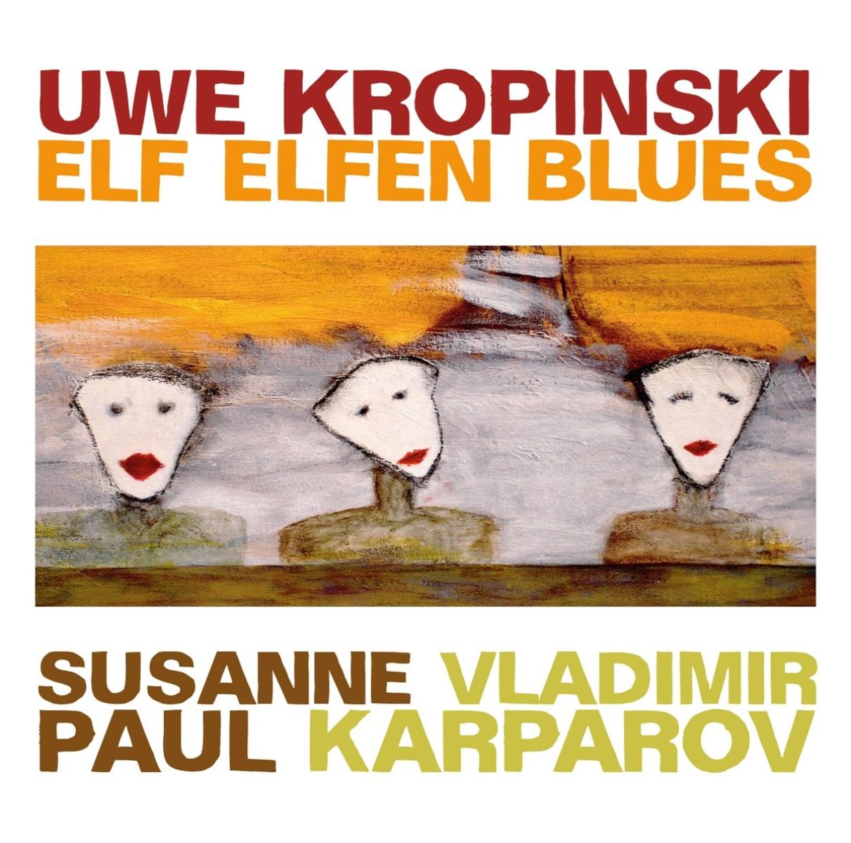 Uwe Kropinski Trio - Elf Elfen Blues