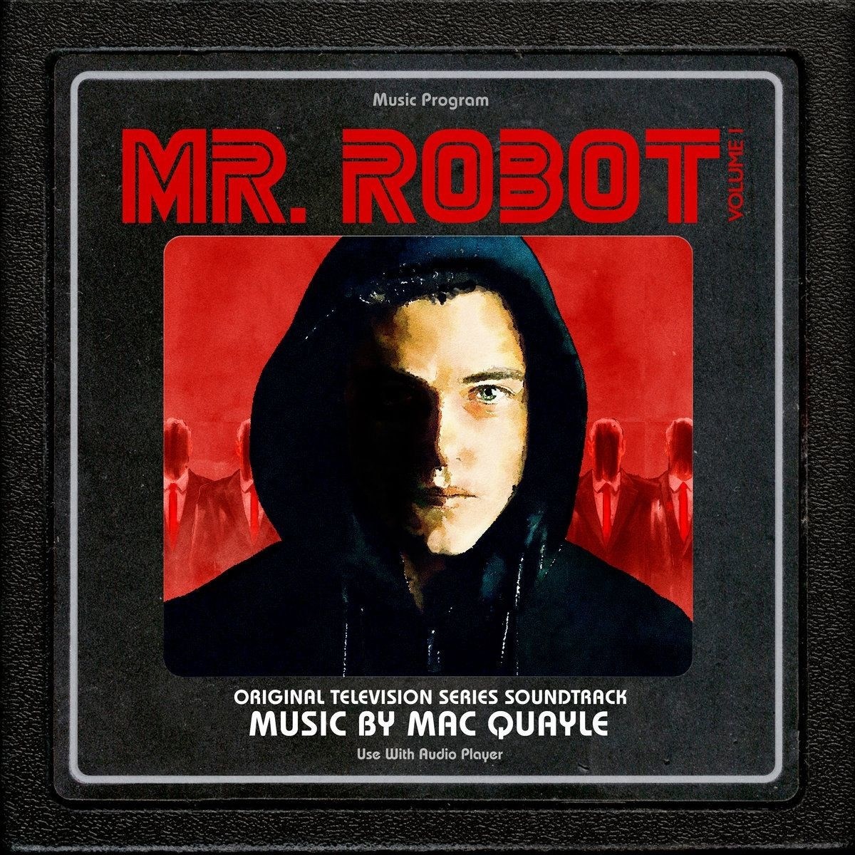 Mac Quayle - Mr. Robot: Volume 1 (Original Television Series Soundtrack)