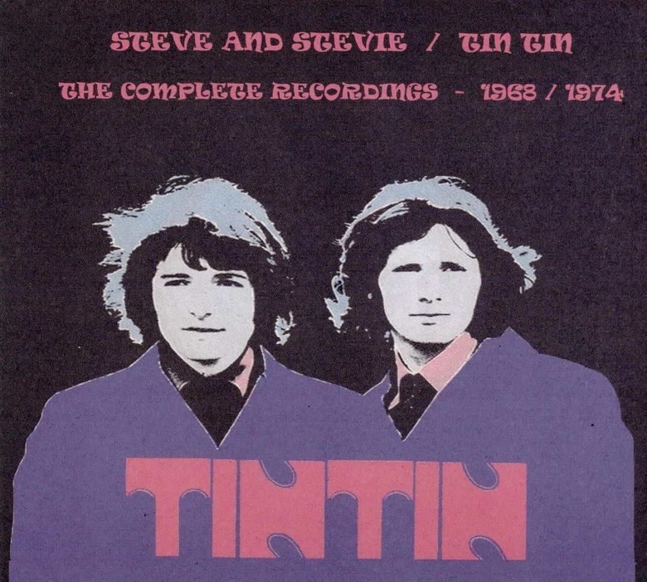Steve & Stevie & Tin Tin - The Complete Recordings 1968-1974