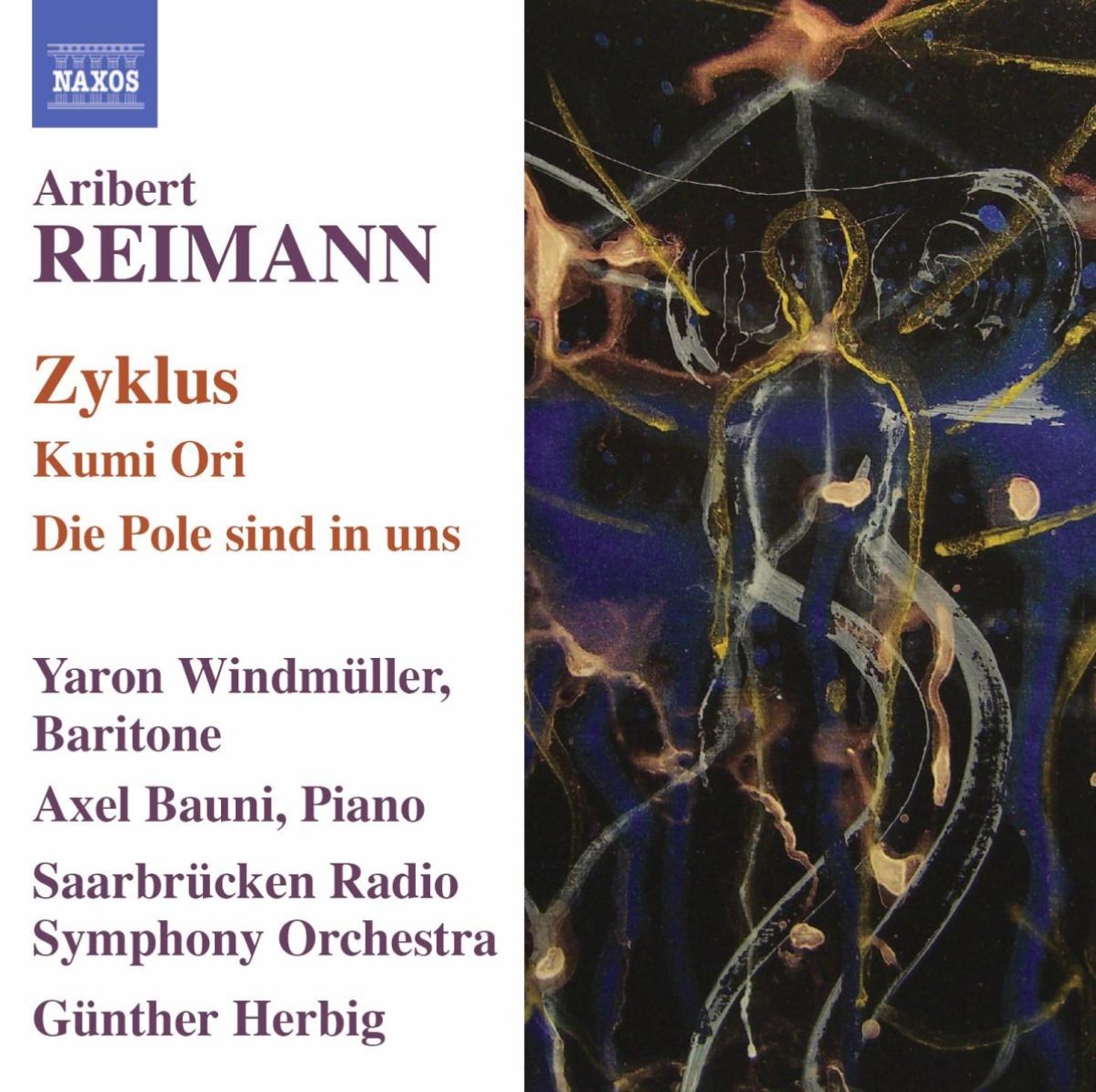Afbeelding van Axel Bauni, Yaron Windmüller, Saarbrücken Radio Symphony Orchestra, Günther Herbig - Reimann: Zyklus | Kumi Ori | Die Polen Sind In Uns