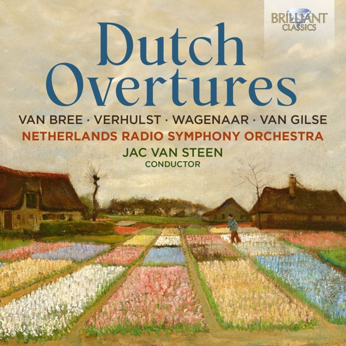 Afbeelding van Netherlands Radio Symphony Orchestra & Jac Van Steen - Dutch Overtures: Van Bree, Verhulst, Wagenaar, Van Gilse