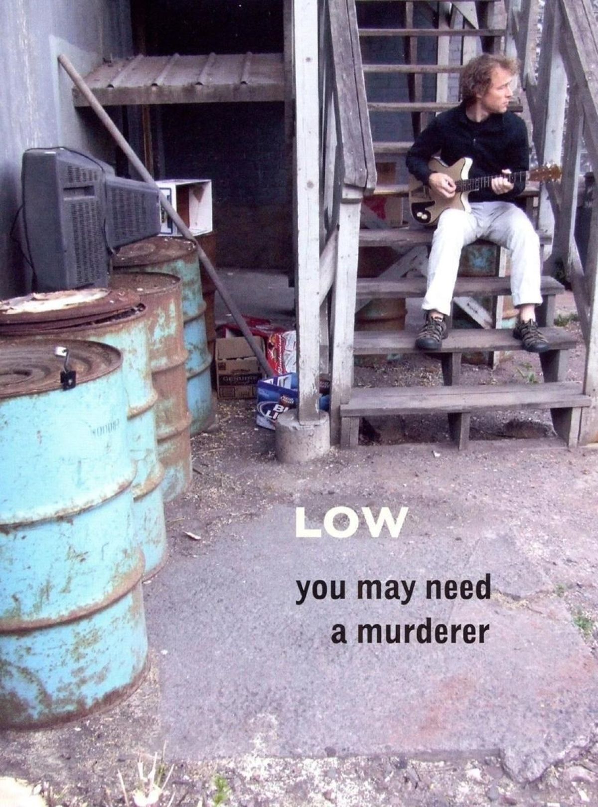 Low - You May Need A Murderer